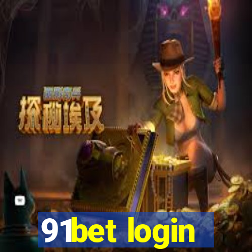 91bet login